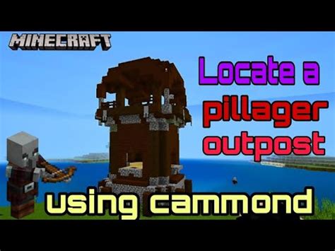locate pillager outpost command.